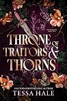 Throne of Traitors and Thorns by Tessa Hale