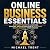 Online Business Essentials:...