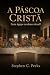 A Páscoa Cristã: Festa Ágap...