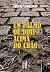 Um Palmo ou Dois Acima do Chão