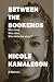 Between the Bookends by Nicole Kamaleson