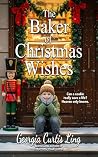 The Baker of Christmas Wishes: An Unforgettable Heartwarming Small-Town Contemporary Christian Romance Book cover for The Baker of Christmas Wishes: An Unforgettable Heartwarming Small-Town Contemporary Christian Romance