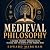 Medieval Philosophy: A Guid...