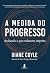 A Medida do Progresso: Aval...
