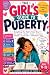 The Girls Guide to Puberty:...