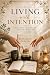 Living with Intention by Elizabeth Parker Living with Intention by Elizabeth Parker