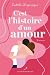 C'est l'histoire d'un amour (French Edition)