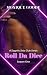 Roll Da Dice by Monique Goode