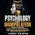 Psychology and Manipulation...