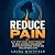 Reduce Pain: A 10-Step Mind...