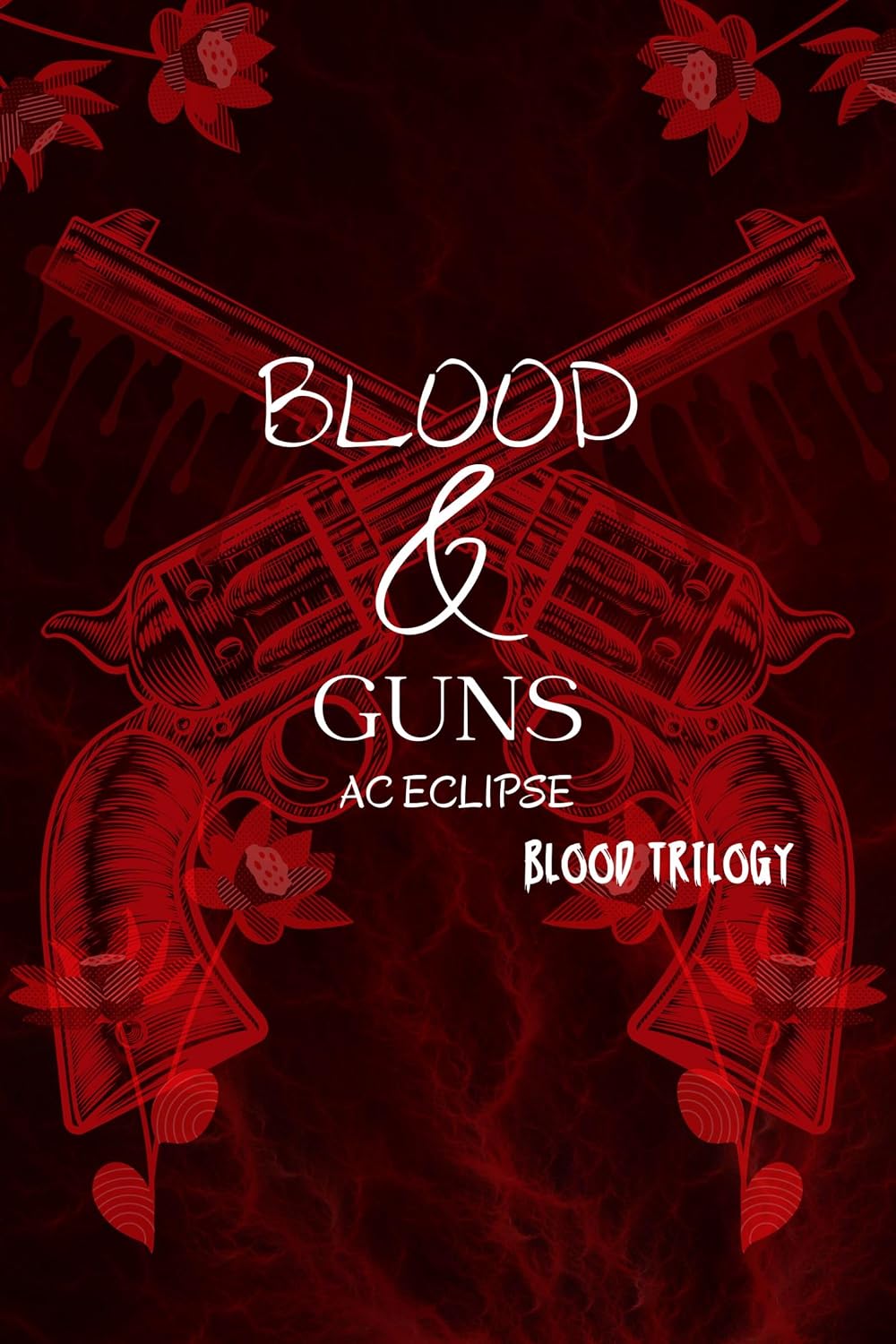 Blood & Guns: A Dark Paranormal Mafia Romance (Blood Trilogy)