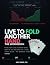 Live to Fold Another Hand: ...
