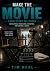 MAKE THE MOVIE: FROM STORY ...