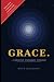 Grace: Small Group Companion and Leader Guide - The Discipleship Library
