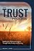The TRUST Process®: Buildin...