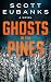 Ghosts in the Pines by Scott Eubanks Ghosts in the Pines by Scott Eubanks