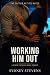 Working Him Out by Sydney  Stevens