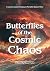 Butterflies of the Cosmic C...