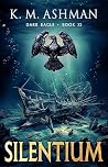 Silentium (Dark Eagle, #11)
