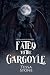 Fated To The Gargoyle by Tessa Stone
