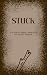 Stuck by Nicole Parker Stuck by Nicole Parker