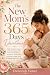 The New Mom's 365 Days Devo...