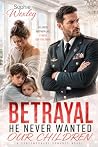 Betrayal. He Neve...