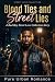Blood Ties and Street Lies:...