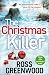 The Christmas Killer by Ross Greenwood The Christmas Killer by Ross Greenwood