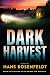 Dark Harvest (Haparanda, 2) Dark Harvest