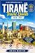 TIRANË TRAVEL GUIDE 2026–20...