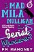 Is Mad Mila Mulligan our Serial Killer? by PM Mahoney