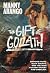 The Gift of Goliath: Choose...