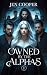 Owned by the Alphas: A Dark...