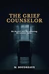 The Grief Counsel...