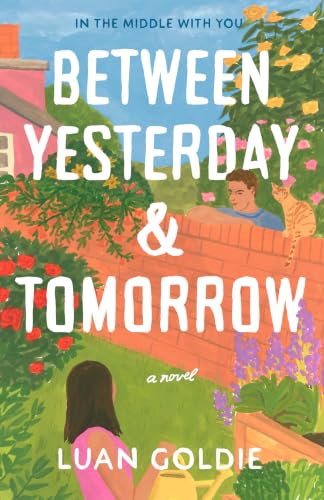 Between Yesterday & Tomorrow: A Novel (Dial Delights)