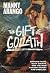 The Gift of Goliath: Choose...