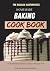 Homemade Baking Cookbook: R...