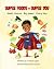 Super Food = Super You by Cristian Lopez