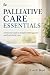 Palliative Care Essentials:...
