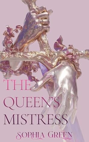 The Queen's Mistress (A History of Fireflies, the connected universe)