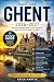 GHENT TRAVEL GUIDE 2026–202...