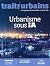 Traits Urbains n°160 : Urba...