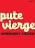 Pute vierge