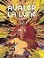 Avaler la Lune: Le Refuge (3)