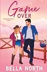 Game Over by Bella North