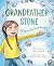 Grandfather Stone by Carole Lindstrom