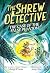 The Shrew Detective: The Ca...