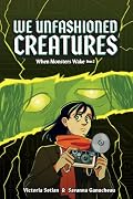 We Unfashioned Creatures
