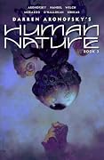 Human Nature Book 3: A Satirical Science Fiction Graphic Novel